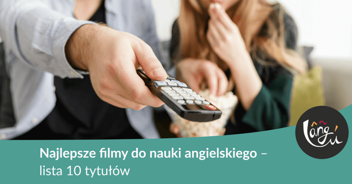 Najlepsze filmy do nauki angielskiego – lista 10 tytułów