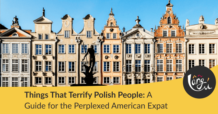 Things That Terrify Polish People: A Guide for the Perplexed American Expat