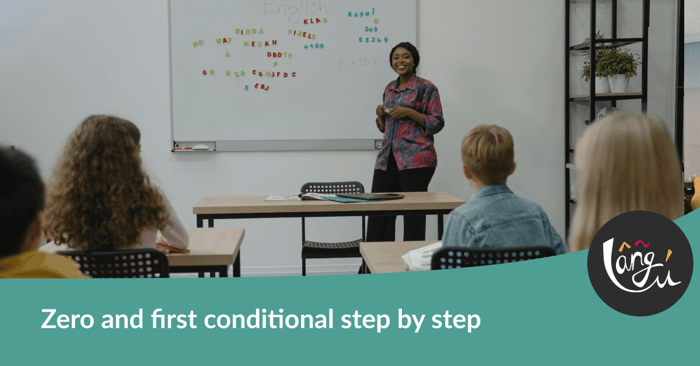 Zero and first conditional: teacher stands in front of the students, explaining something
