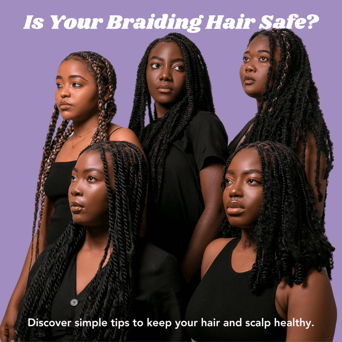 Is Your Braiding Hair Safe? Here's Why It Matters