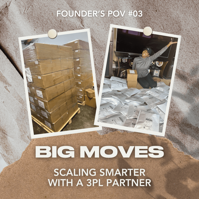 Big Moves: Scaling Smarter with a 3PL Partner | Founder's POV #03