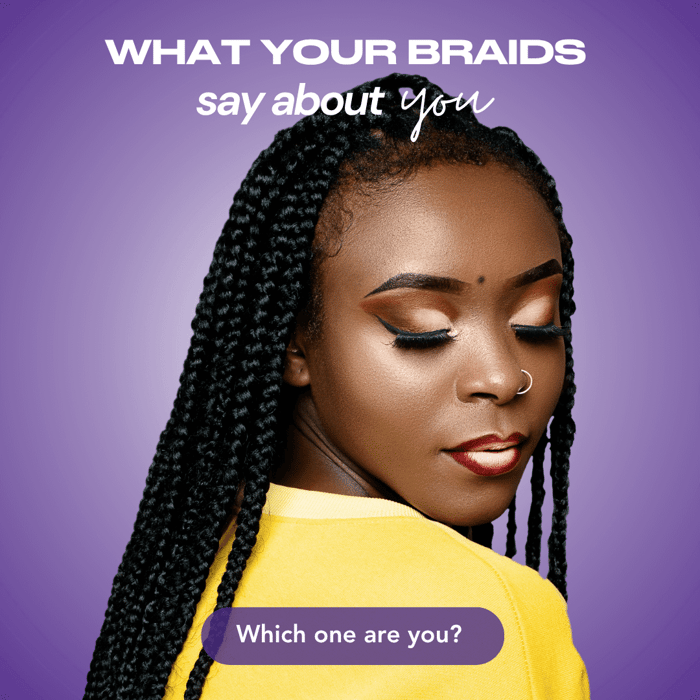 What Your Braids Say About You