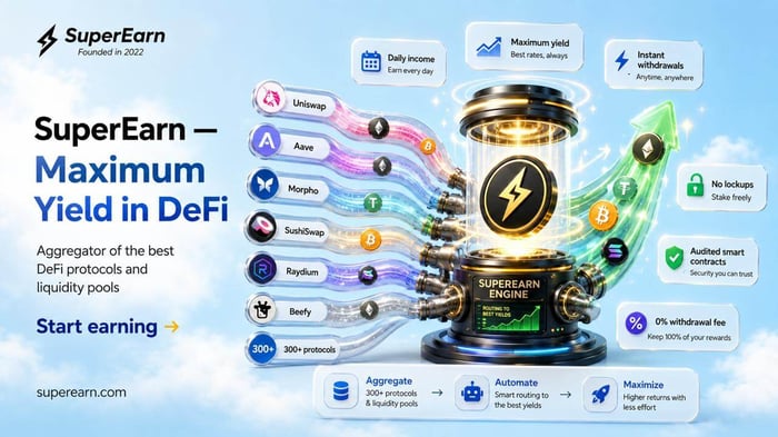 SuperEarn — Aggregator of the Best DeFi Protocols and Liquidity Pools. Maximum Earn