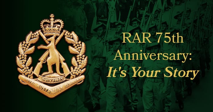 Are You Part of The Royal Australian Regiment's 75 Years?
