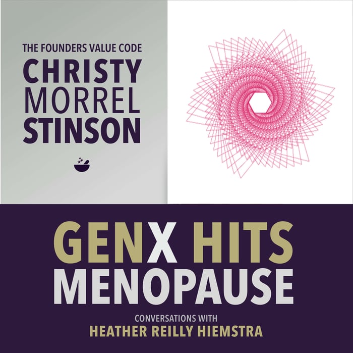 Live Your Legacy Now | GenX Hits Menopause, E7