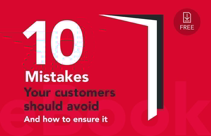10 Mistakes your Customers Should Avoid