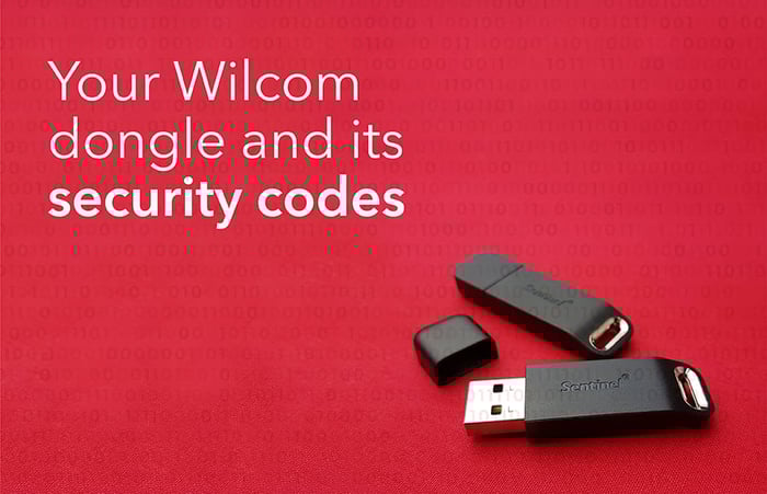 Your Wilcom Dongle and its Security Codes