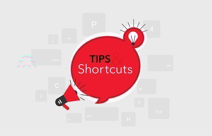 Tips and Shortcuts