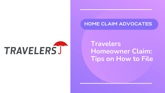 Travelers Homeowner Claim: Tips To Filing