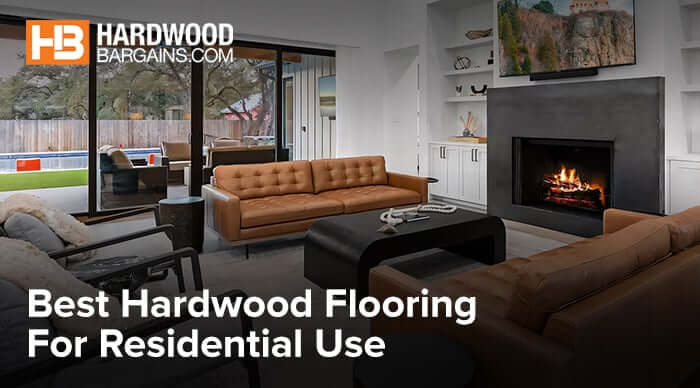 Best Hardwood Flooring For Residential Use