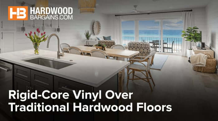 Rigid-Core Vinyl Over Traditional Hardwood Floors.