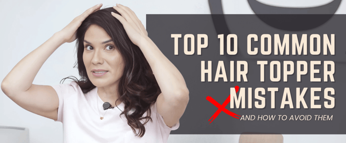 Top 10 Common Hair Topper Mistakes Guide