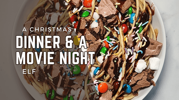 Elf: A Magical Christmas Dinner and a Movie Night