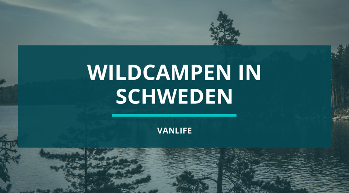 Wildcampen in Schweden: Freiheit und Naturerlebnis pur!