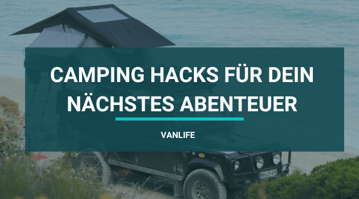 Camping Hacks