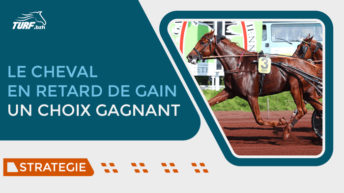 Le cheval en retard de gains : un atout pour vos pronostics