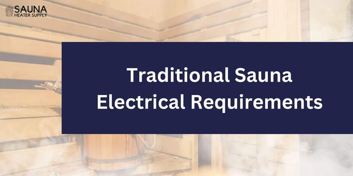 Traditional Sauna Electrical Requirements