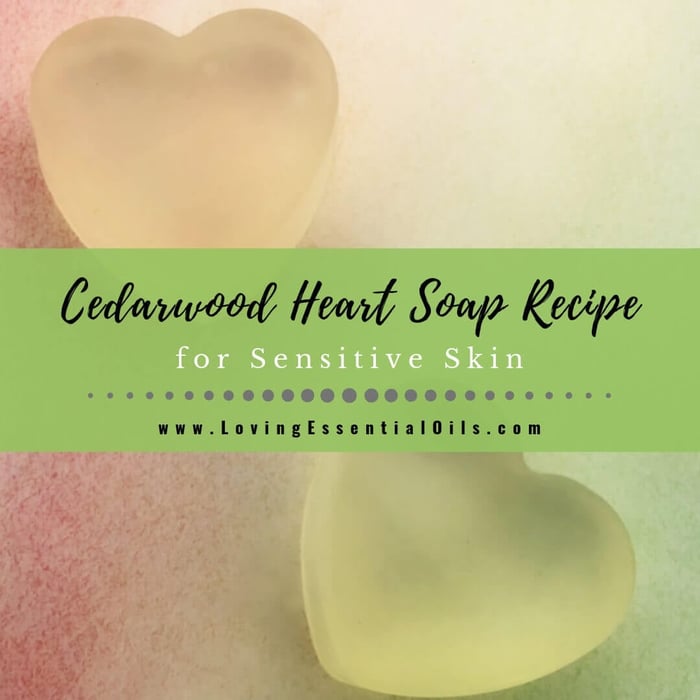 Cedarwood Essential Oil Soap Recipe for Sensitive Skin