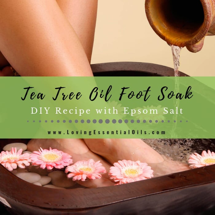 Tea Tree Oil Foot Soak Recipe with Epsom Salt - DIY Foot Bath