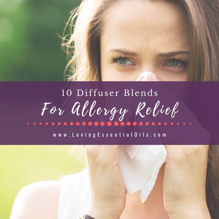 10 Diffuser Blends for Allergies - DIY Allergy Relief Oils