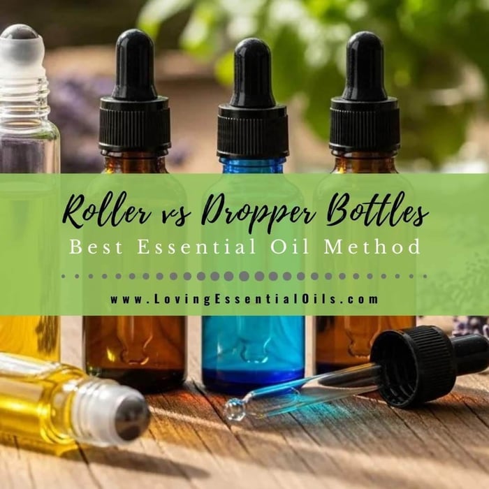Essential Oil Roller Bottles vs Dropper Bottles: Best Method