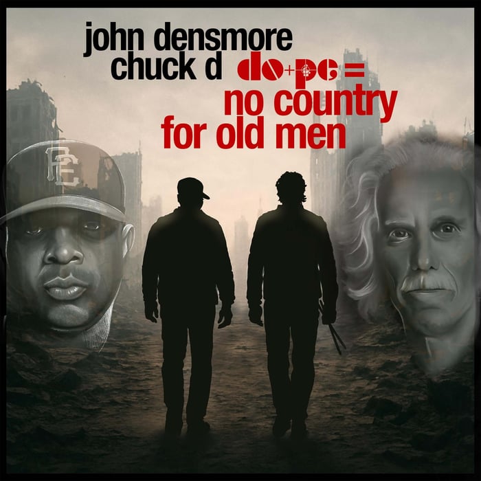 doPE’s No Country: Chuck D & Densmore Make Aging Sound Dangerous