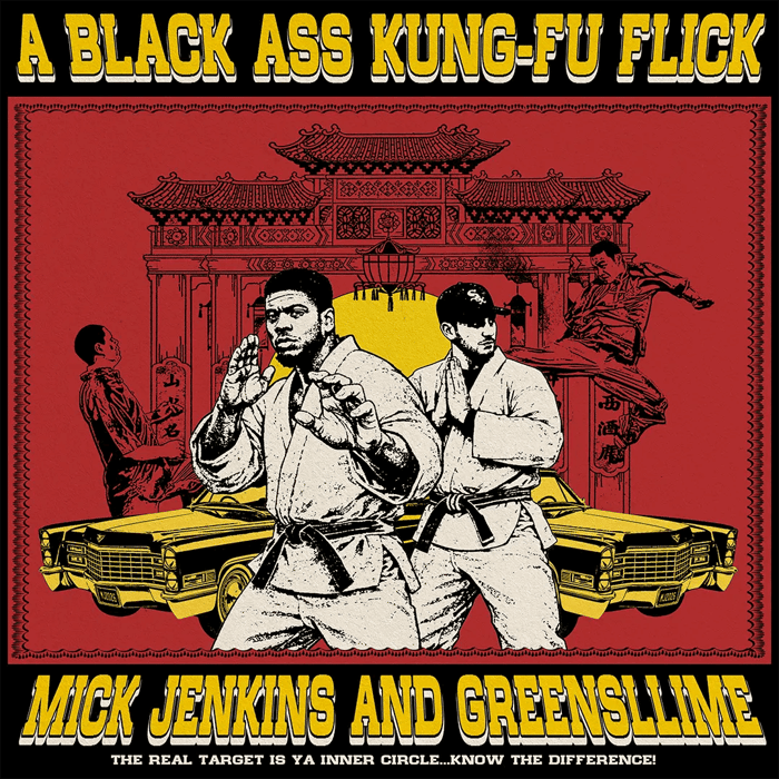 BLACK ASS KUNG-FU: Mick Jenkins & greenSLLIME Album Listening Notes