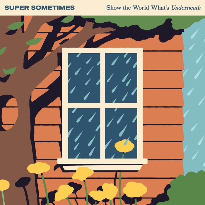 Super Sometimes “Show The World What’s Underneath”: Pop-Punk With No Filter