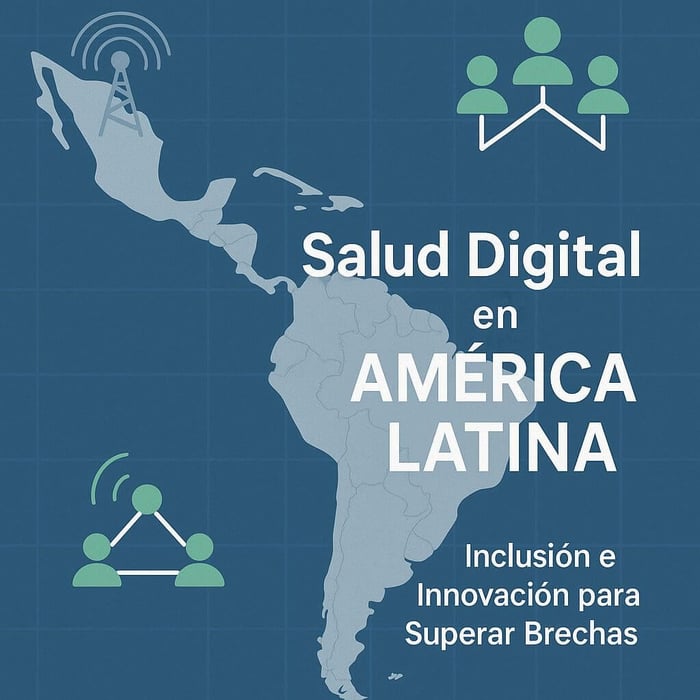 Salud Digital: Desafíos y Oportunidades en América Latina