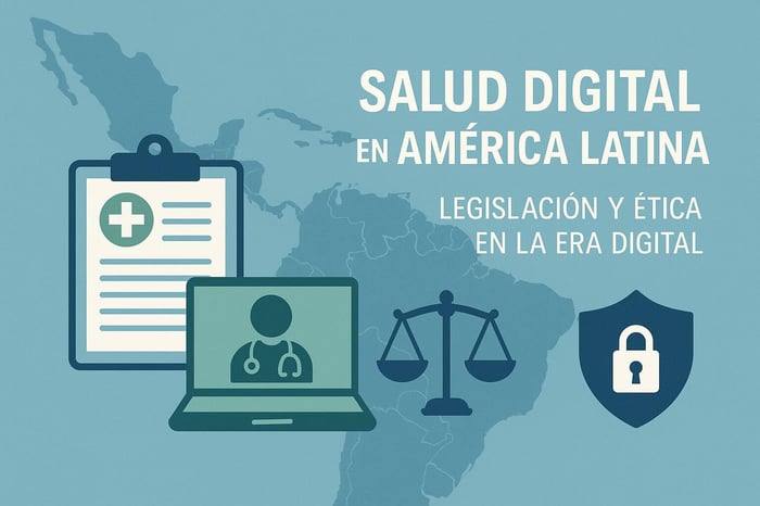 Salud Digital: Legislación Actual y Aspectos Éticos