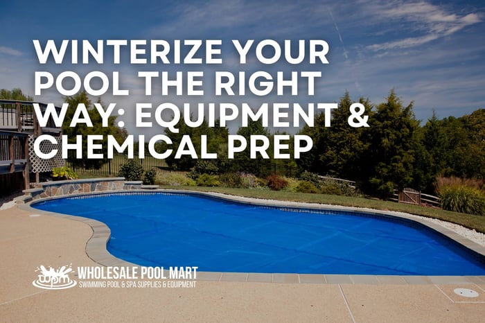 Winterize Your Pool the Right Way: Equipment & Chemical Prep