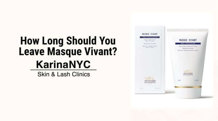 How Long Should You Leave Masque Vivant?