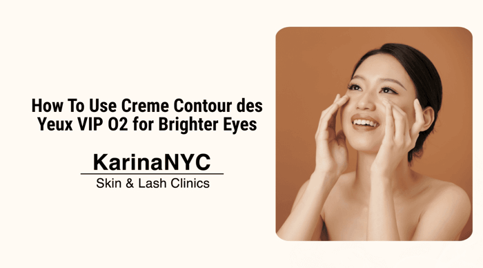 How To Use Creme Contour des Yeux VIP O2 for Brighter Eyes
