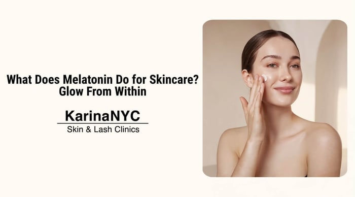 What Does Melatonin Do for Skincare? Glow From Within