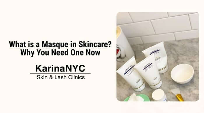 What is a Masque in Skincare? Why You Need One Now