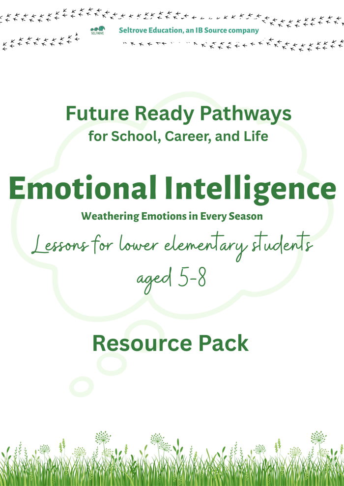 Building Emotional Intelligence in Lower Elementary Students: Growing Feelings into Foundations for Life