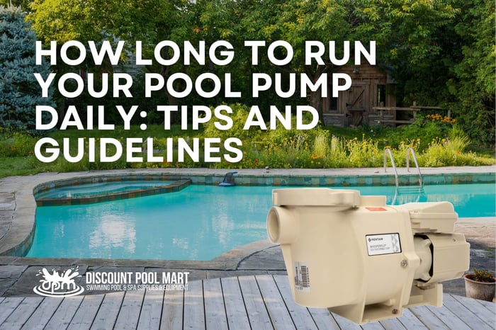 How Long to Run Your Pool Pump Daily: Tips and Guidelines