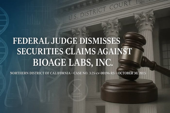 Federal Judge Dismisses Securities Fraud Claims Against Bioage Labs, Inc.