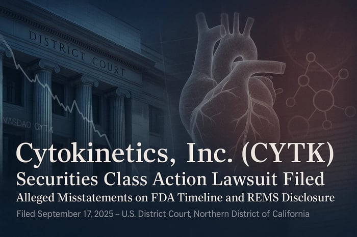 Cytokinetics, Incorporated (CYTK) Securities Class Action Lawsuit Filed [October 13, 2025]