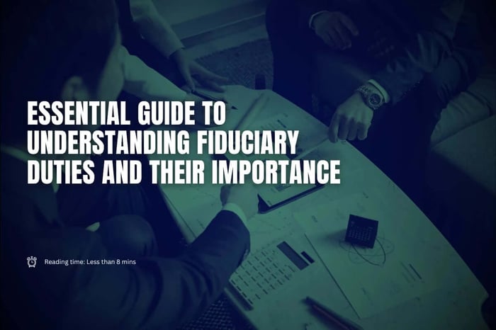 Essential Guide to Understanding Fiduciary Duties and Their Importance