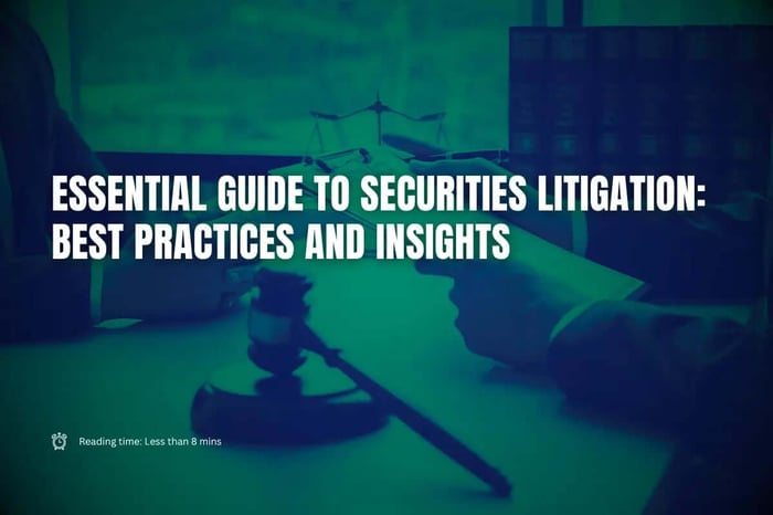 Essential Guide to Securities Litigation: Best Practices and Insights