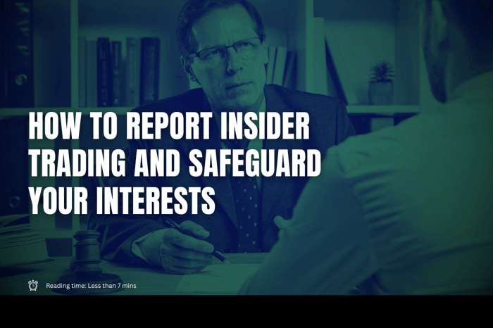How to Report Insider Trading and Safeguard Your Interests