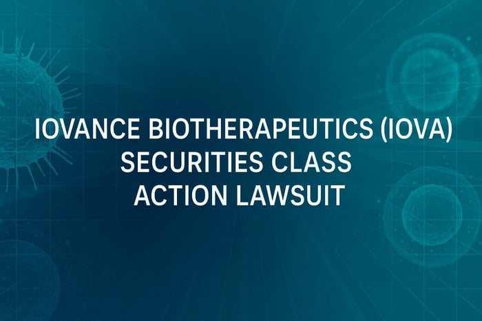 Iovance Biotherapeutics (IOVA) Securities Class Action Lawsuit Update [June 13, 2025]