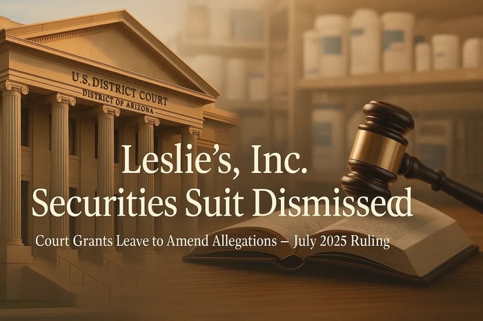 Motion to Dismiss Granted Leslie’s, Inc. Securities Class Action