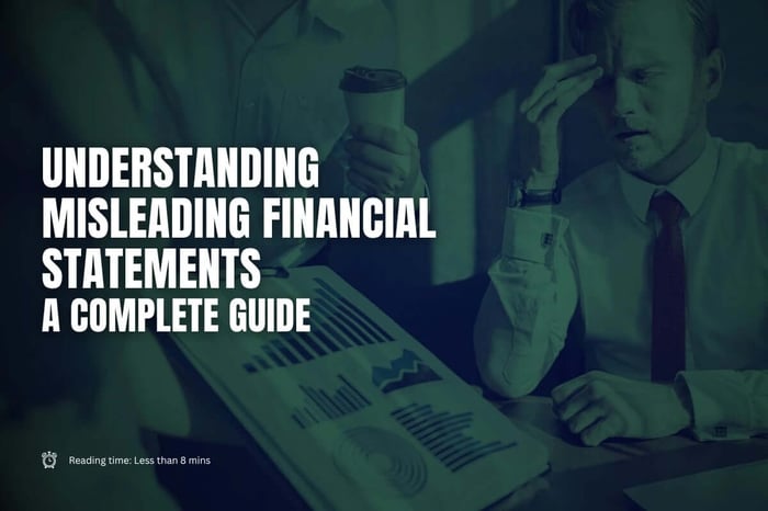 Understanding Misleading Financial Statements: A Complete Guide