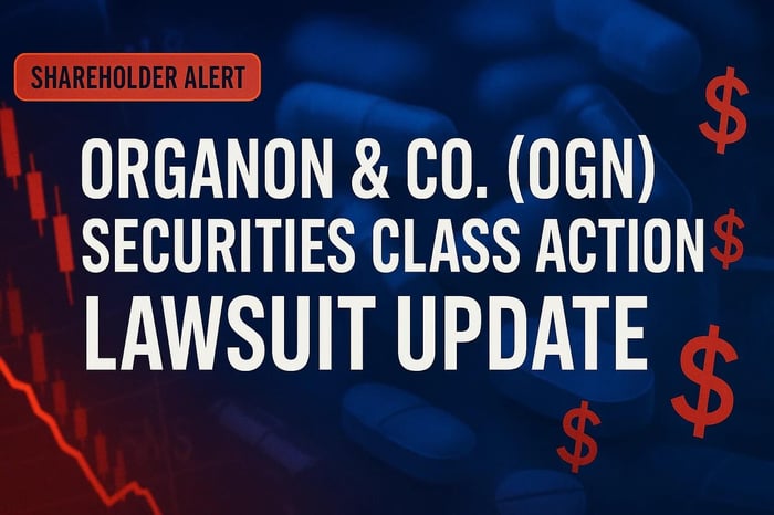 Organon & Co.  (OGN) Securities Class Action Lawsuit Update [June 19, 2025]