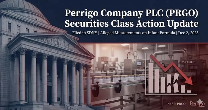 Perrigo Company PLC (PRGO) Securities Class Action Update [December 2, 2025]