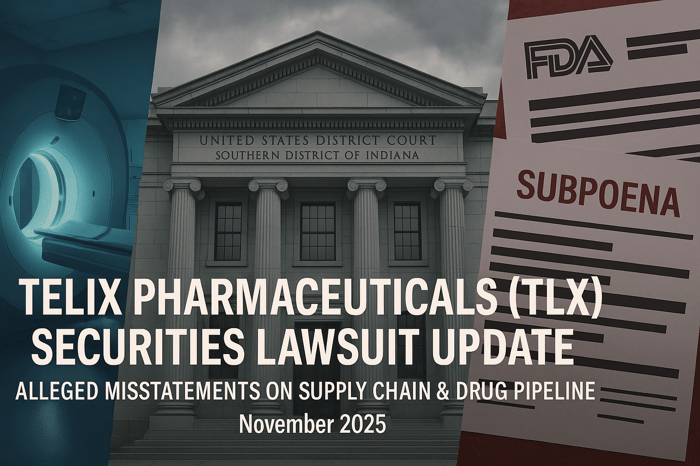 Telix Pharmaceuticals Ltd. (TLX) Securities Class Action Update [November 21, 2025]