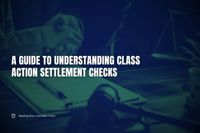 A Guide to Understanding Class Action Settlement Checks