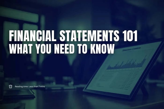 Financial Statements 101: What You Need to Know
